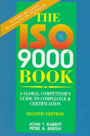 Imagen de archivo de The Iso 9000 Book: A Global Competitor's Guide to Compliance and Certification a la venta por Half Price Books Inc.