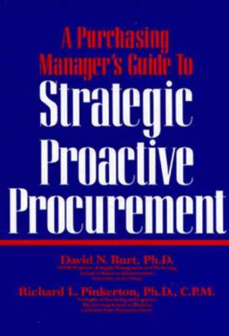 Beispielbild fr A Purchasing Manager's Guide to Strategic Proactive Procurement zum Verkauf von Better World Books