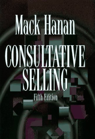 Beispielbild fr Consultative Selling: The Hanan Formula for High -Margin Sales at High Levels zum Verkauf von Sigrun Wuertele buchgenie_de