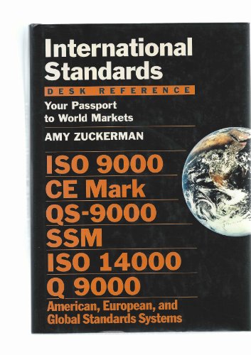 Beispielbild fr International Standards Desk Reference : Your Passport to World Markets zum Verkauf von Better World Books