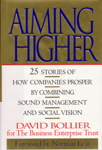 9780814403198: Aiming Higher: 25 Stories of How Companies Prosper by Combining Sound Management and Social Vision