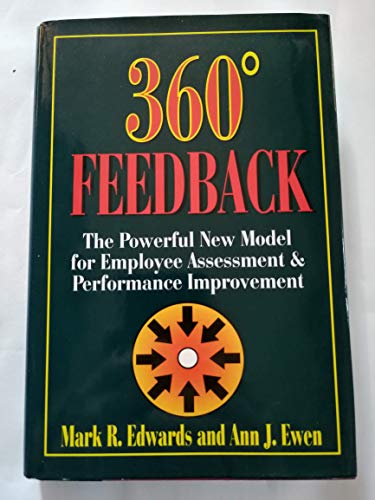 Stock image for 360 Degree Feedback : The Powerful New Model for Employee Assessment and Performance Improvement for sale by Better World Books