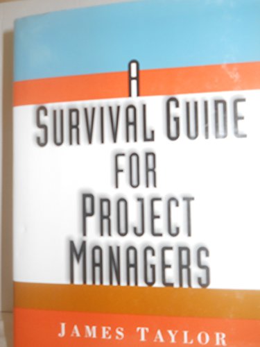 Stock image for Survival Guide for Project Managers for sale by Goldstone Books