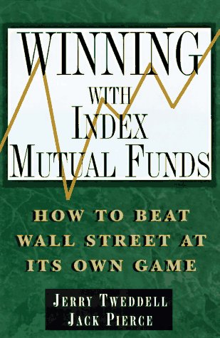 9780814403587: Winning With Index Mutual Funds: How to Beat Wall Street at Its Own Game