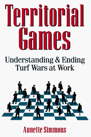 Beispielbild fr Territorial Games : Understanding and Ending Turf Wars at Work zum Verkauf von Better World Books