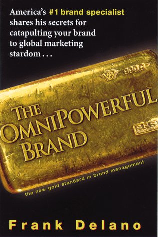 Beispielbild fr The Omnipowerful Brand zum Verkauf von Better World Books