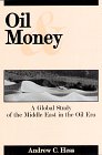 Oil & Money: A Global Study of the Middle East in the Oil Era (9780814404669) by Hess, Andrew C.