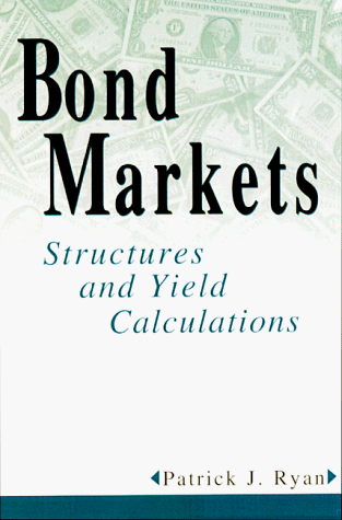 9780814404737: Bond Markets: Structures and Yield Calculations