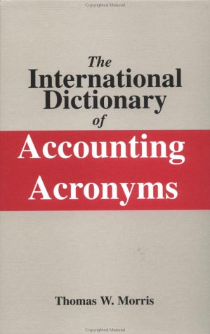 9780814404744: The International Dictionary of Accounting Acronyms (Studies in Phenomenology and)