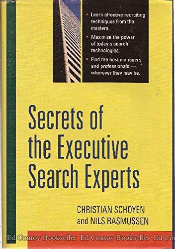 Stock image for Secrets of the Executive Search Experts for sale by Better World Books