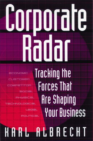 Imagen de archivo de Corporate Radar: Tracking the Forces That Are Shaping Your Business a la venta por Wonder Book
