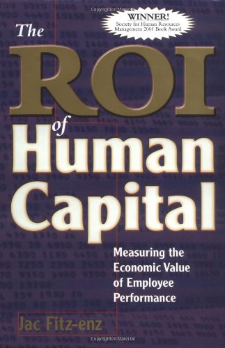 Beispielbild fr The ROI of Human Capital: Measuring the Economic Value of Employee Performance zum Verkauf von Decluttr