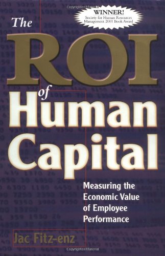 Imagen de archivo de The ROI of Human Capital: Measuring the Economic Value of Employee Performance a la venta por Decluttr