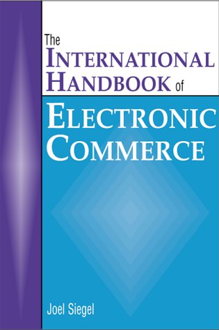 Beispielbild fr The International Handbook of Electronic Commerce zum Verkauf von Better World Books