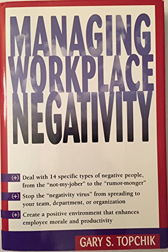 Stock image for Managing Workplace Negativity for sale by Books of the Smoky Mountains