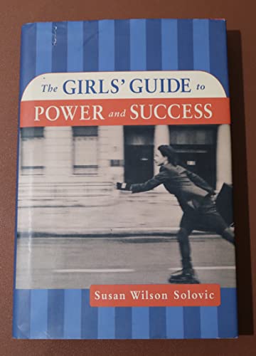 Beispielbild fr The Girls' Guide to Power and Success zum Verkauf von WorldofBooks