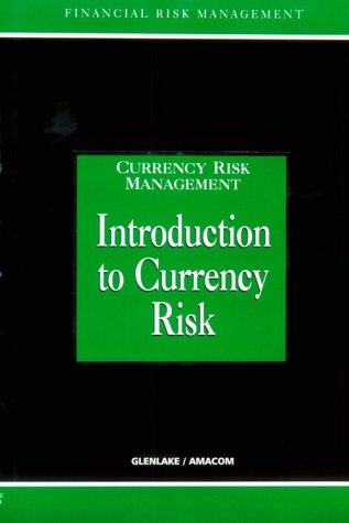 Stock image for Introduction to Currency Risk (Currency Risk Management Series) for sale by HPB-Red