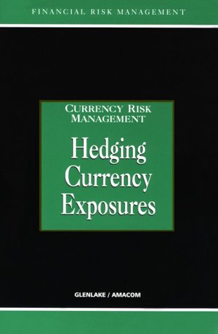 9780814406168: Hedging Currency Exposures (Currency Risk Management)