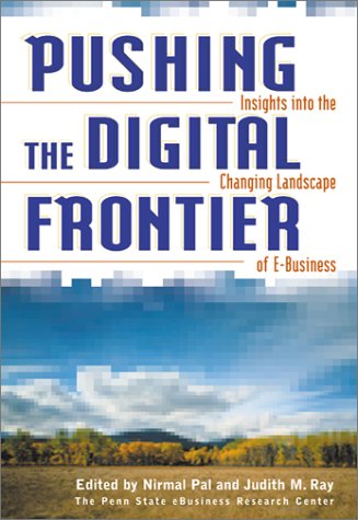 Imagen de archivo de Pushing the Digital Frontier: Insights into the Changing Landscape of E-Business a la venta por Wonder Book