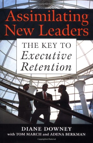 Beispielbild fr Assimilating New Leaders : The Key to Executive Retention zum Verkauf von BooksRun