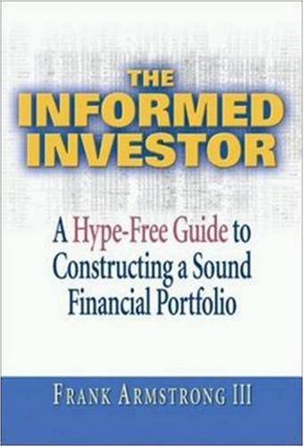 9780814406762: The Informed Investor: A Hype-Free Guide to Constructing a Sound Financial Portfolio