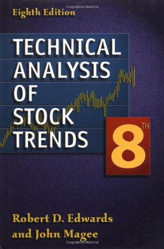 Technical Analysis of Stock Trends, 8th Edition (9780814406809) by Edwards, Robert D.; Magee, John; Bassetti, W.H.C.