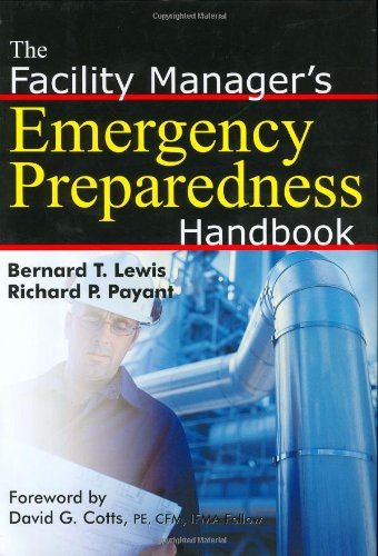 9780814407189: The Facility Manager's Emergency Preparedness Handbook