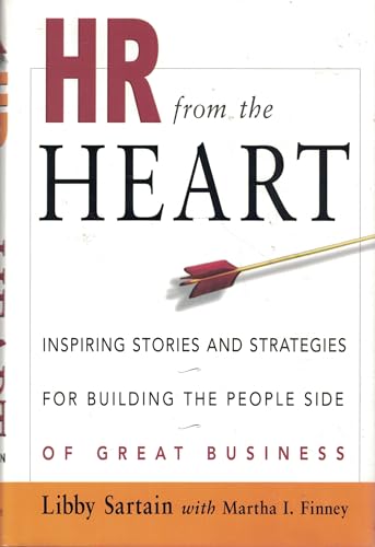 Beispielbild fr HR from the Heart: Inspiring Stories and Strategies for Building the People Side of Great Business zum Verkauf von SecondSale