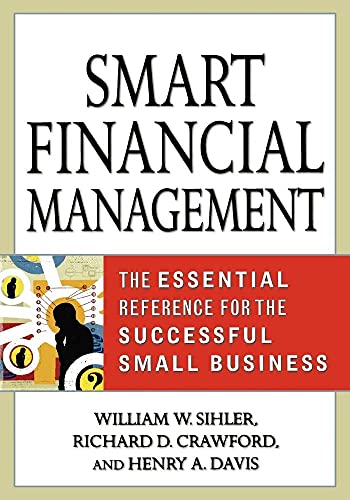 Beispielbild fr Smart Financial Management : The Essential Reference for the Successful Small Business zum Verkauf von Better World Books