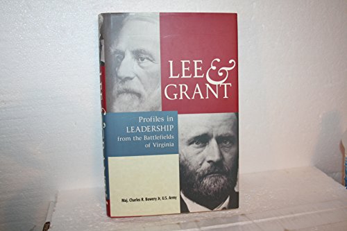 Stock image for Lee & Grant: Profiles in Leadership from the Battlefields of Virginia for sale by Wonder Book