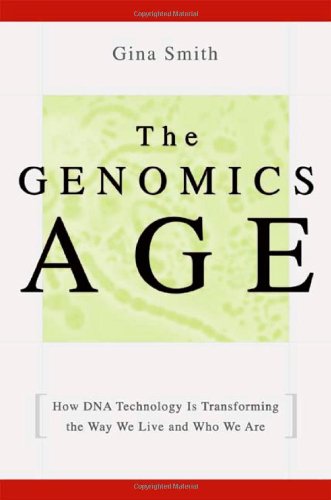 Beispielbild fr The Genomics Age - How DNA Technology is Transforming the Way We Live and Who We Are zum Verkauf von WorldofBooks