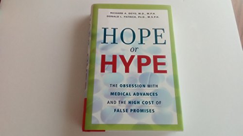 Beispielbild fr Hope or Hype : The Obsession with Medical Advances and the High Cost of False Promises zum Verkauf von Better World Books