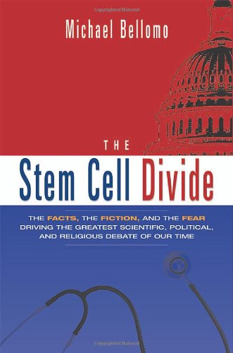 Imagen de archivo de The Stem Cell Divide: The Facts, the Fiction, and the Fear Driving the Greatest Scientific, Political, and Religious Debate of Our Time a la venta por More Than Words