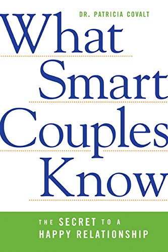 Beispielbild fr What Smart Couples Know : The Secret to a Happy Relationship zum Verkauf von Better World Books