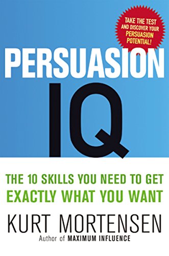 9780814409930: Persuasion IQ: The 10 Skills You Need to Get Exactly What You Want