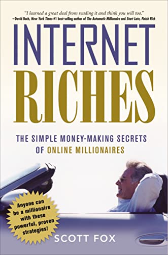 Beispielbild fr Internet Riches : The Simple Money-Making Secrets of Online Millionaires zum Verkauf von Better World Books