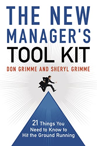 9780814413067: The New Manager's Toolkit: 21 Things You Need to Know to Hit the Ground Running