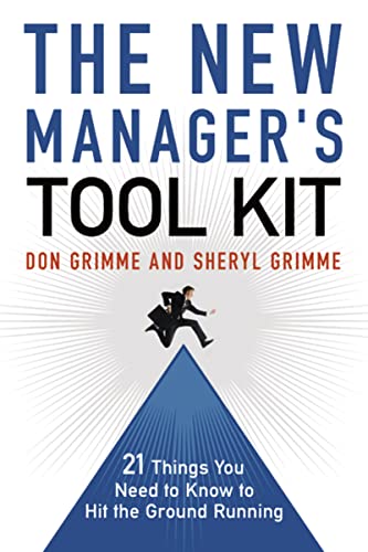 Stock image for The New Manager's Tool Kit: 21 Things You Need to Know to Hit the Ground Running for sale by SecondSale