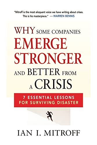 Imagen de archivo de Why Some Companies Emerge Stronger and Better from a Crisis: 7 Essential Lessons for Surviving Disaster a la venta por Indiana Book Company