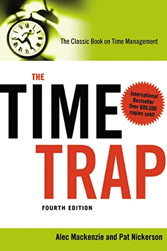 Stock image for The Time Trap: The Classic Book on Time Management for sale by SecondSale