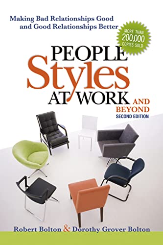 Imagen de archivo de People Styles at Work.And Beyond: Making Bad Relationships Good and Good Relationships Better a la venta por Goodwill of Colorado