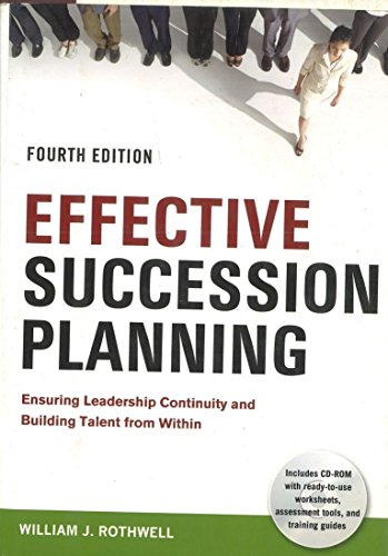 Imagen de archivo de Effective Succession Planning : Ensuring Leadership Continuity and Building Talent from Within a la venta por Better World Books