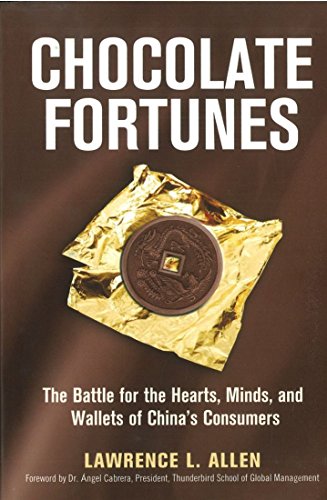 Stock image for Chocolate Fortunes: The Battle for the Hearts, Minds, and Wallets of China's Consumers for sale by ThriftBooks-Dallas