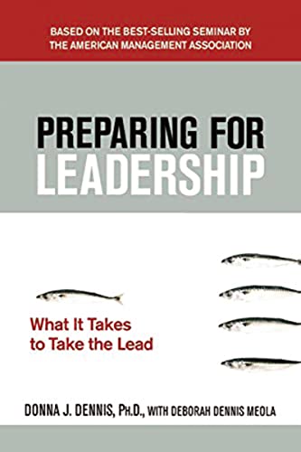 Beispielbild fr Preparing for Leadership: What It Takes to Take the Lead zum Verkauf von SecondSale