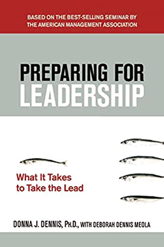 Stock image for Preparing for Leadership: What It Takes to Take the Lead for sale by SecondSale