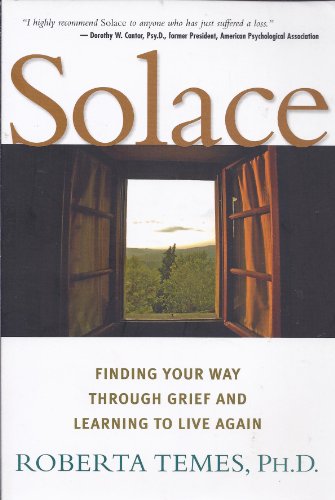 Beispielbild fr Solace: Finding Your Way Through Grief and Learning to Live Again zum Verkauf von Zoom Books Company