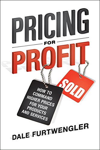 Beispielbild fr Pricing for Profit: How to Command Higher Prices for Your Products and Services zum Verkauf von HPB Inc.