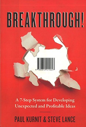 Beispielbild fr Breakthrough!: A 7-Step System for Developing Unexpected and Profitable Ideas zum Verkauf von HPB-Red