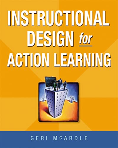 Imagen de archivo de Instructional Design for Action Learning a la venta por Goodwill of Colorado