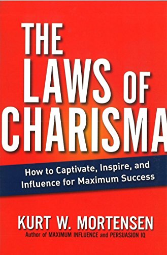 Imagen de archivo de The Laws of Charisma: How to Captivate, Inspire, and Influence for Maximum Success a la venta por Red's Corner LLC